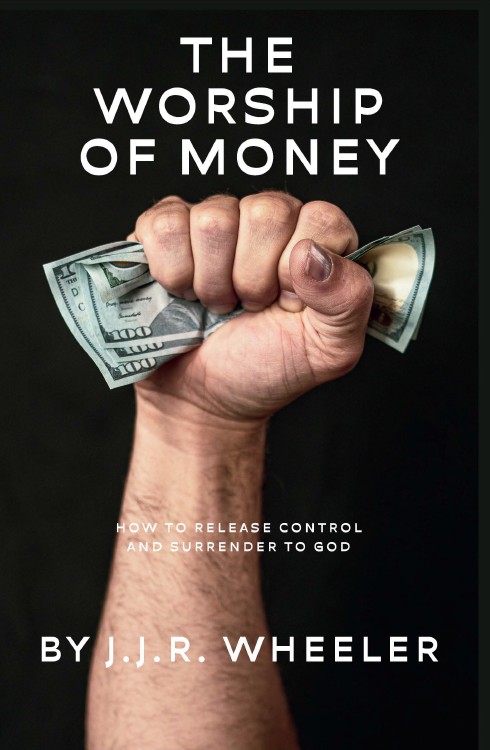 The Worship of Money by J.J.R. Wheeler