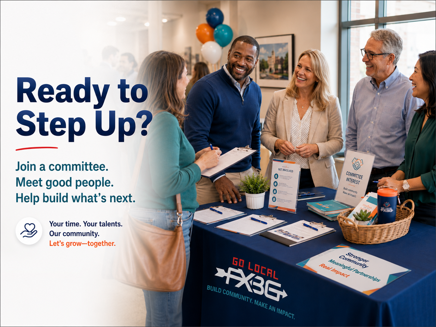 Ready to Step Up? Join a committee, meet good people, and help build what’s next.