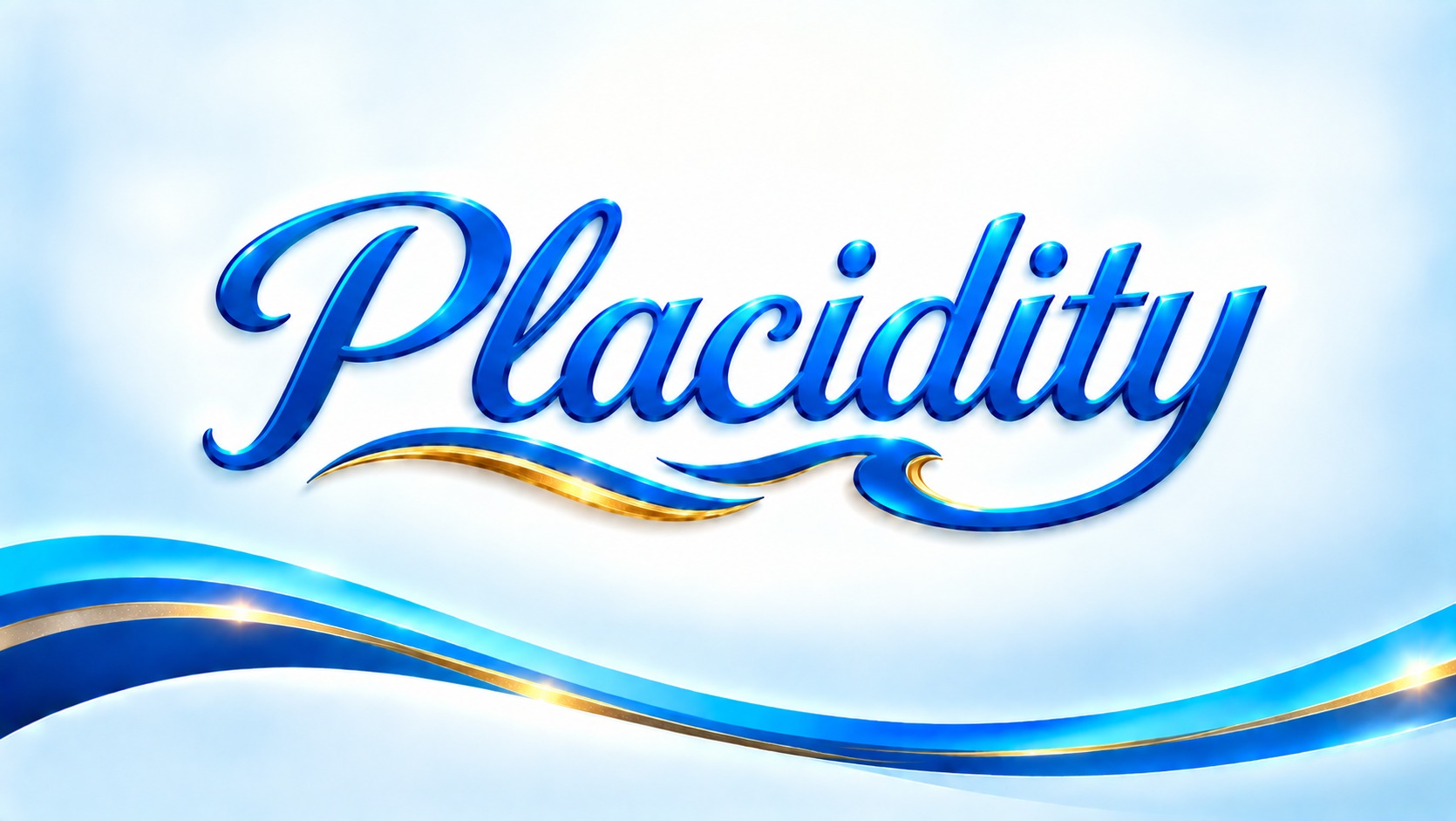 Placidity