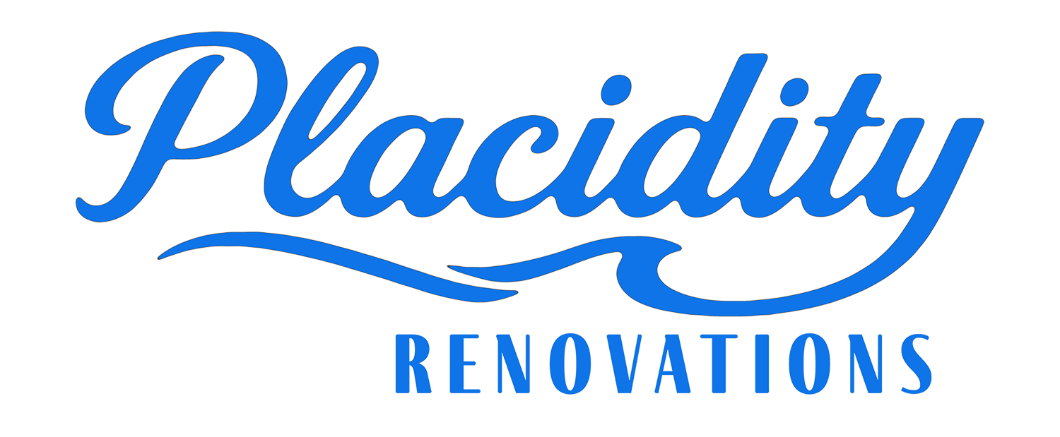 Placidity Renovations