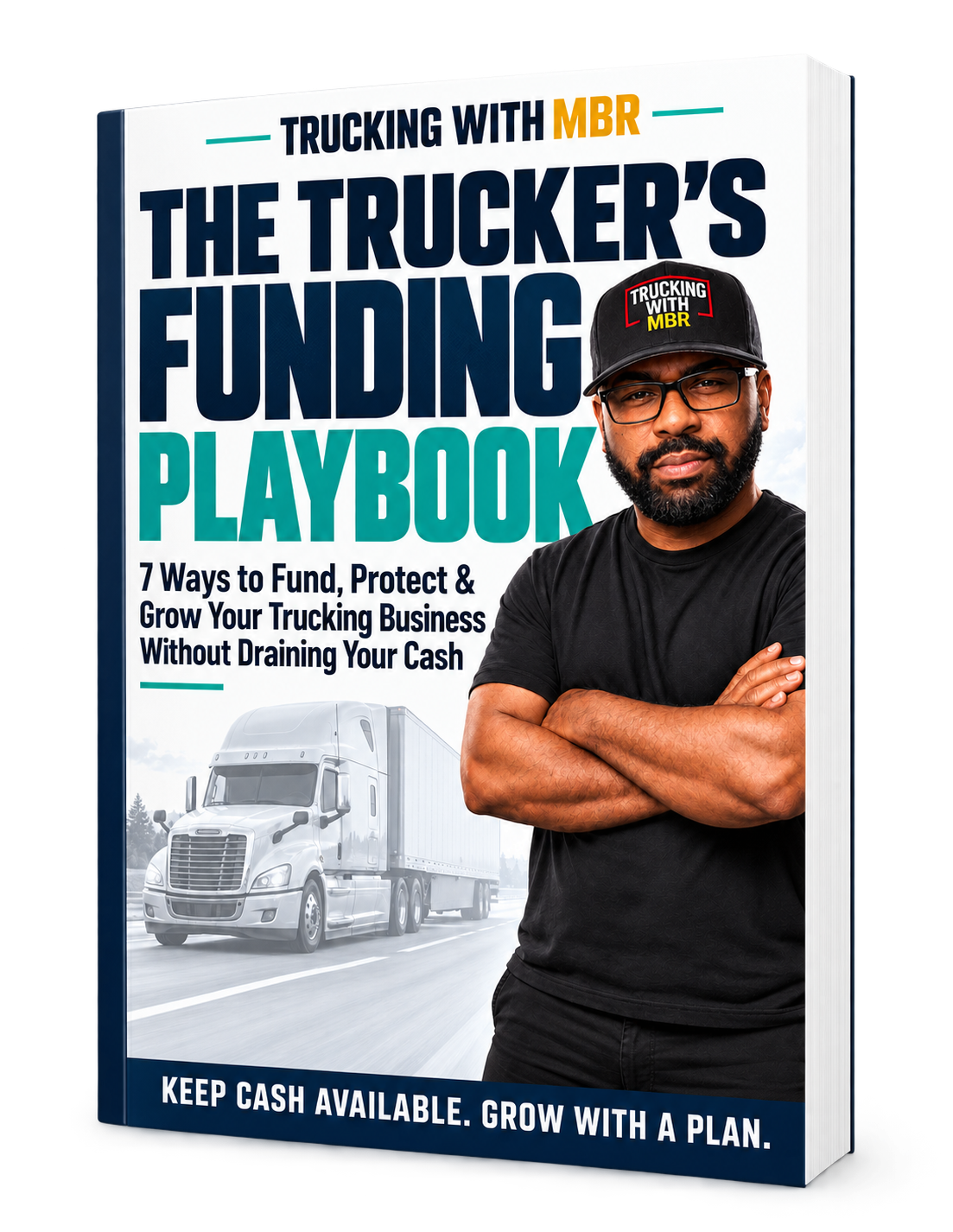 Cover of The Trucker's Funding Playbook by Trucking With MBR