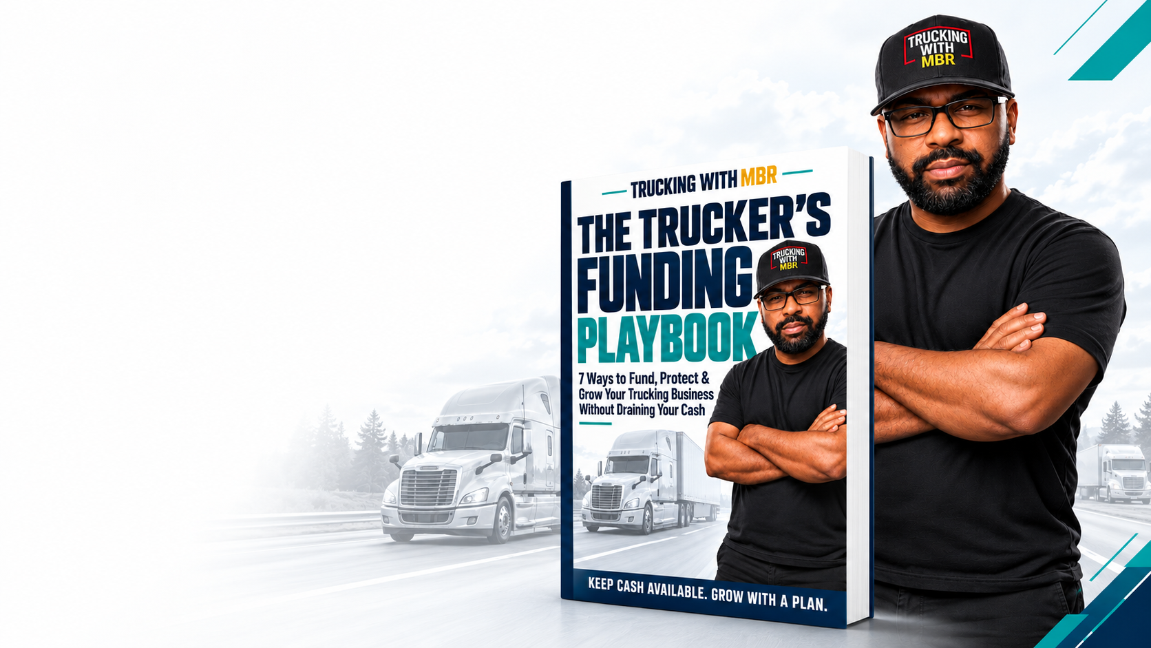 Marcellus of Trucking With MBR holding The Trucker's Funding Playbook