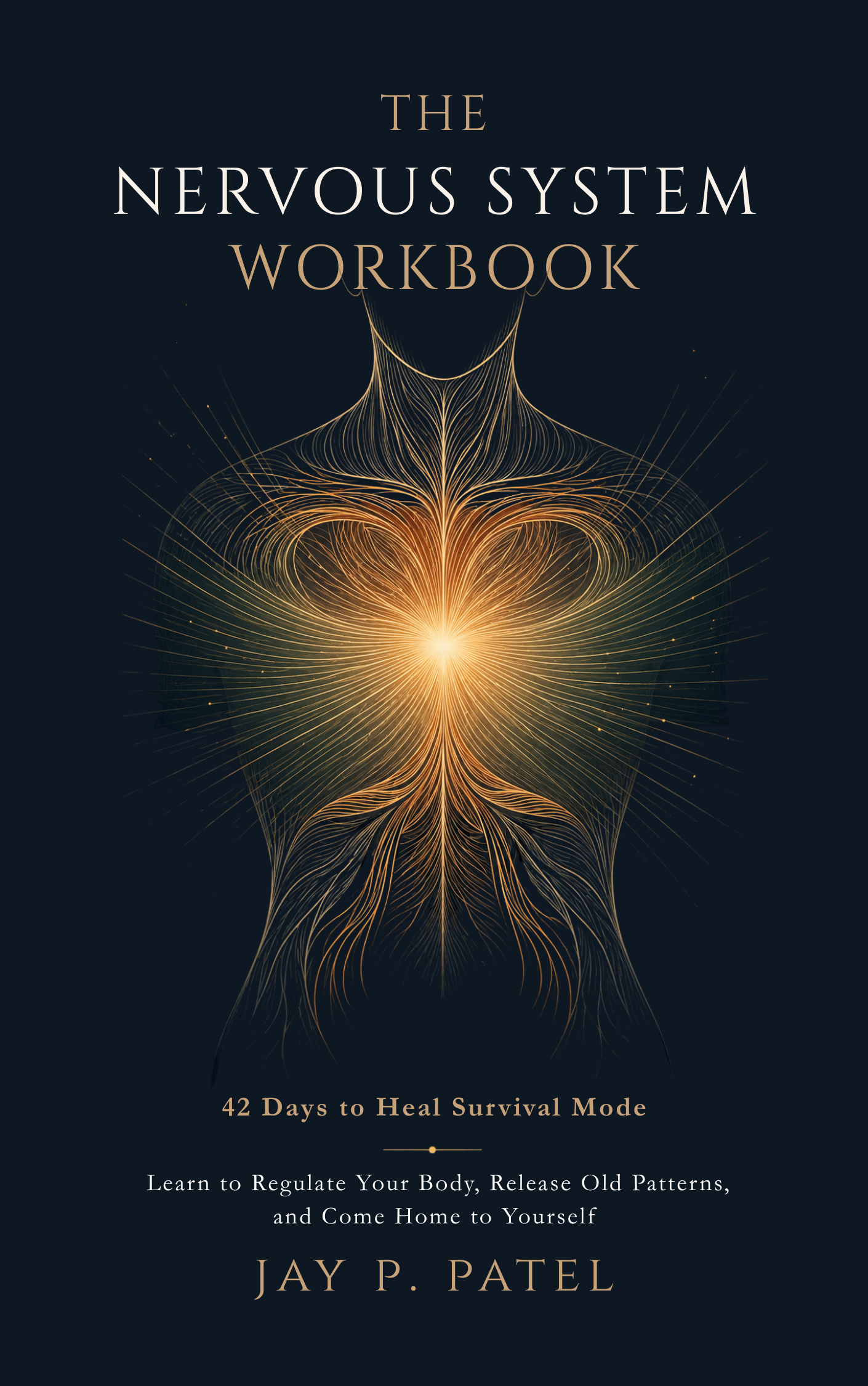 The Nervous System Workbook by Jay P. Patel