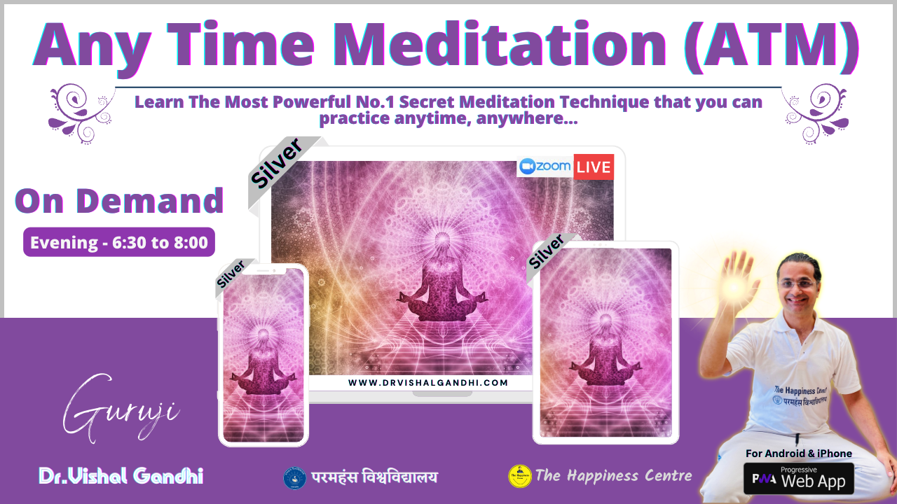 Any Time Meditation (ATM)