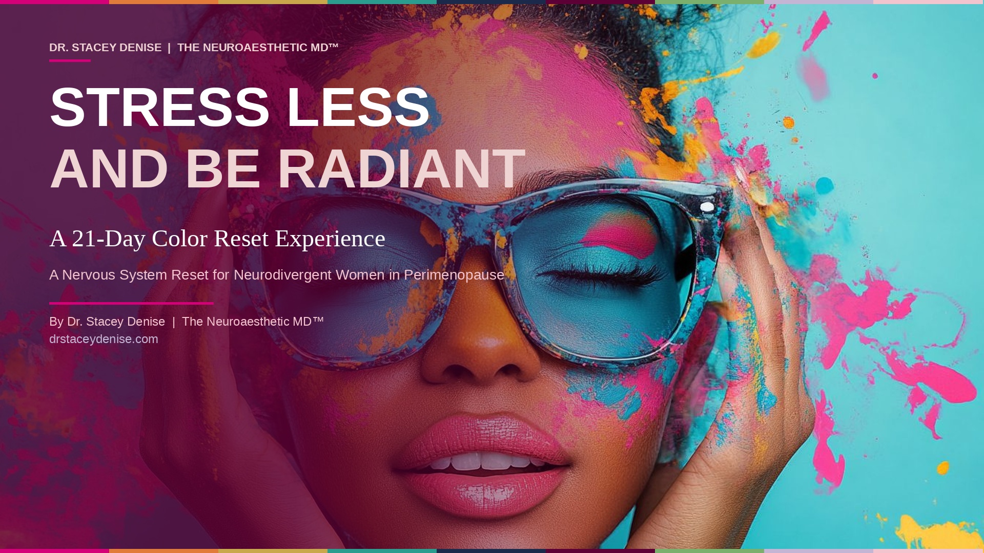 Stress Less and Be Radiant Course