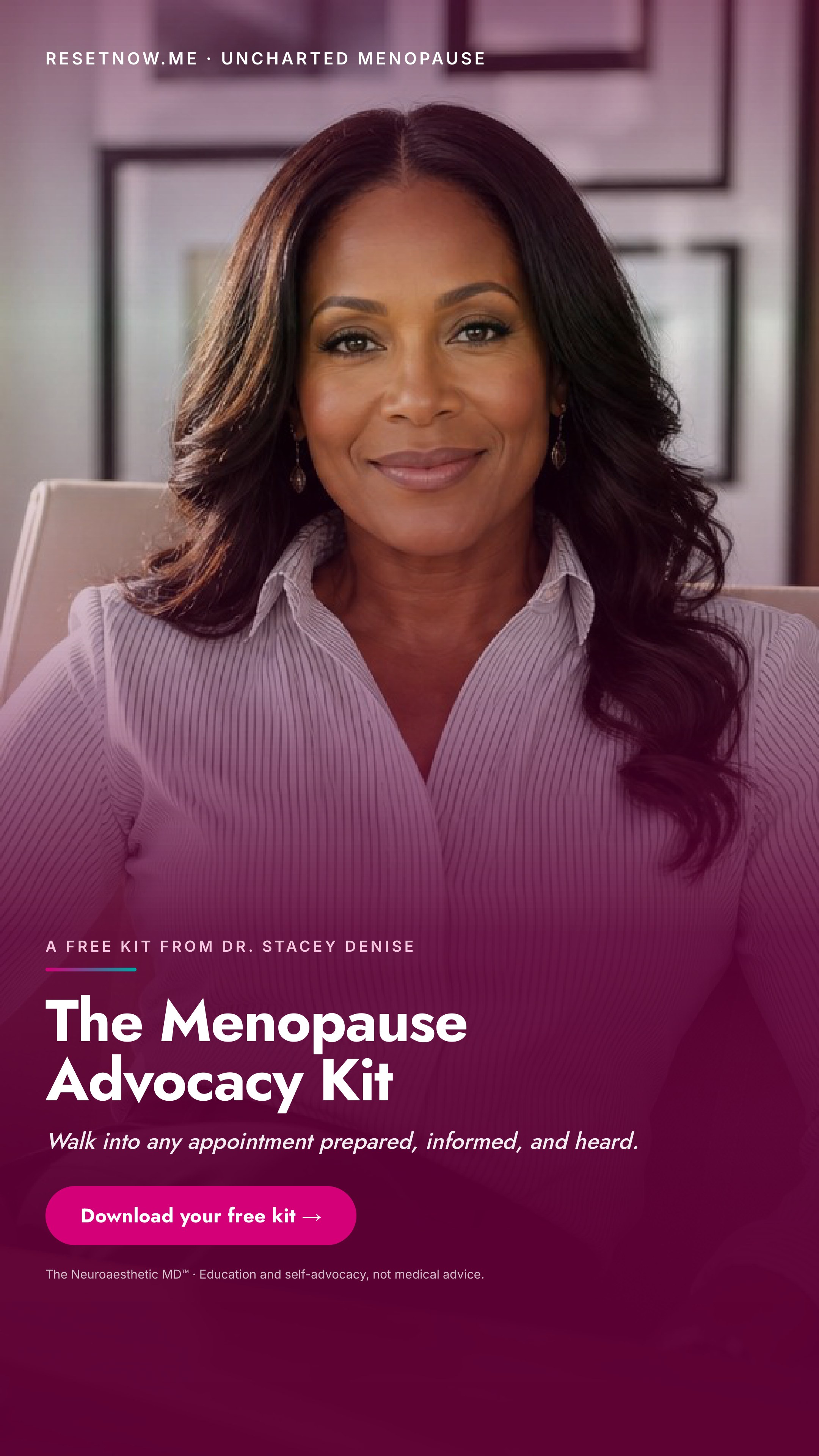 The Menopause Advocacy Kit from Dr. Stacey Denise