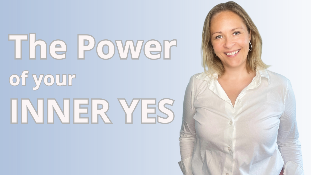 YouTube video thumbnail about The Power of Your Inner Yes.