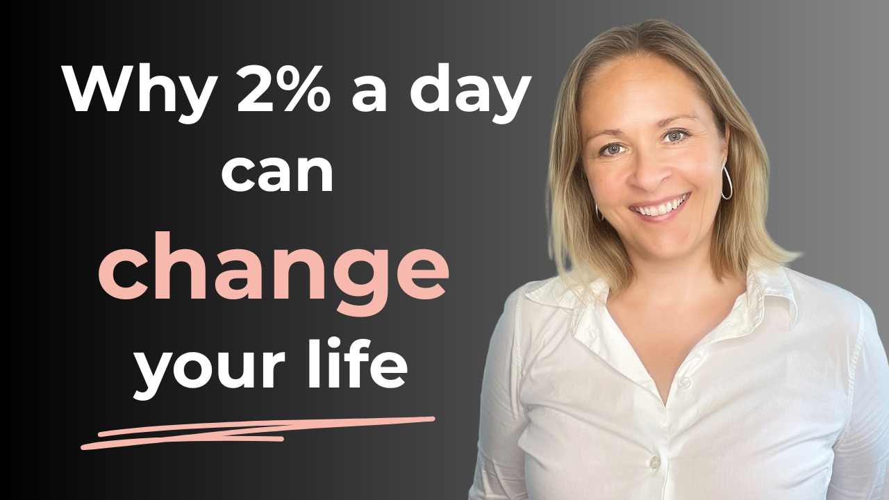 YouTube video thumbnail about Why 2% a day can change your life.