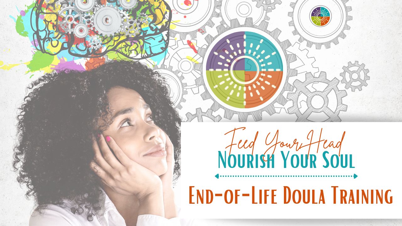 Feed Your Head Nourish Your Soul End-of-LifeTraining