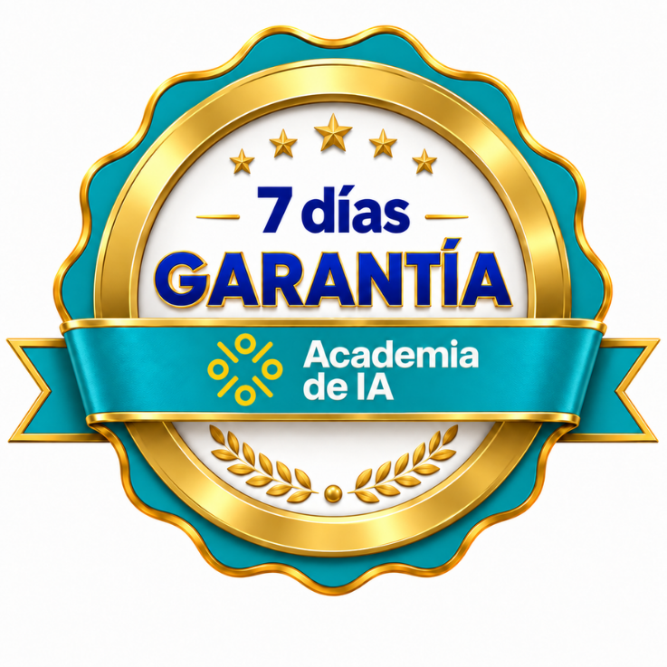 7 días de garantía — Academia de IA