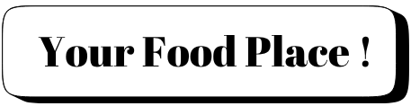 Your Food Place !