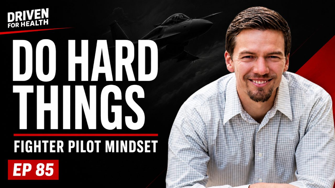 Driven For Health podcast Episode 85 cover: Why This Fighter Pilot Put a Power Rack in His Kids' Play Set