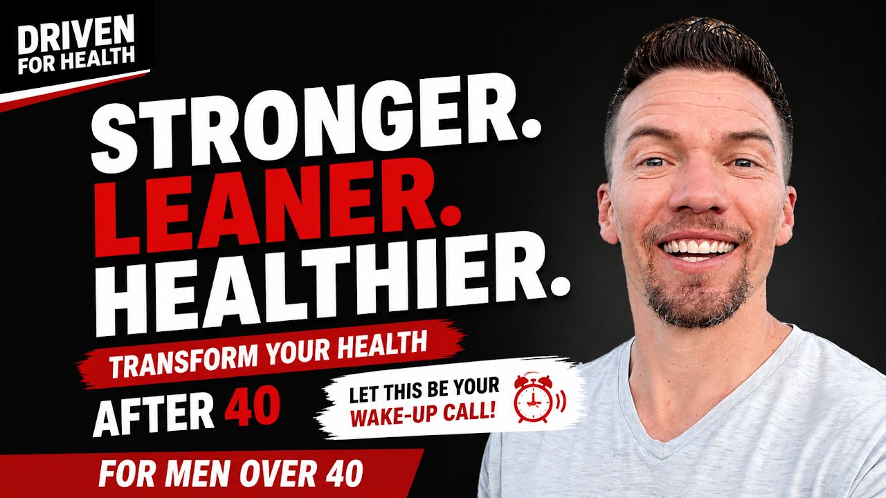 Driven For Health podcast Episode 1 cover: The Wake-Up Call Every Man Over 40 Needs to Hear