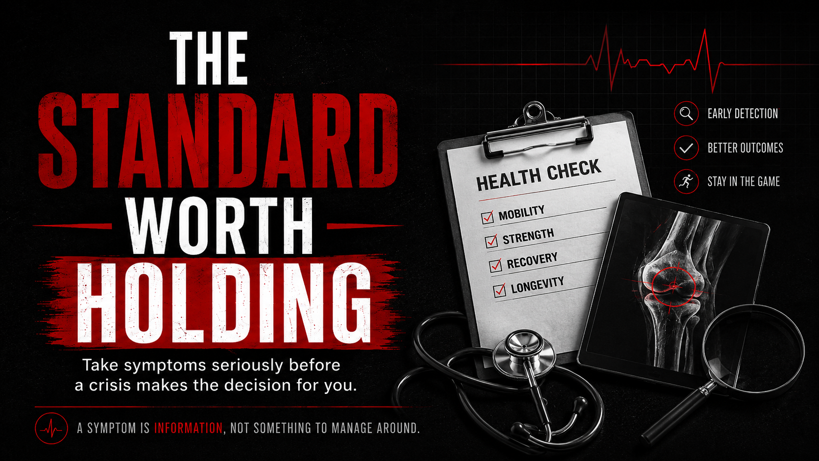Health check image showing early detection, symptoms as information, and why men over 40 should investigate aches before a crisis
