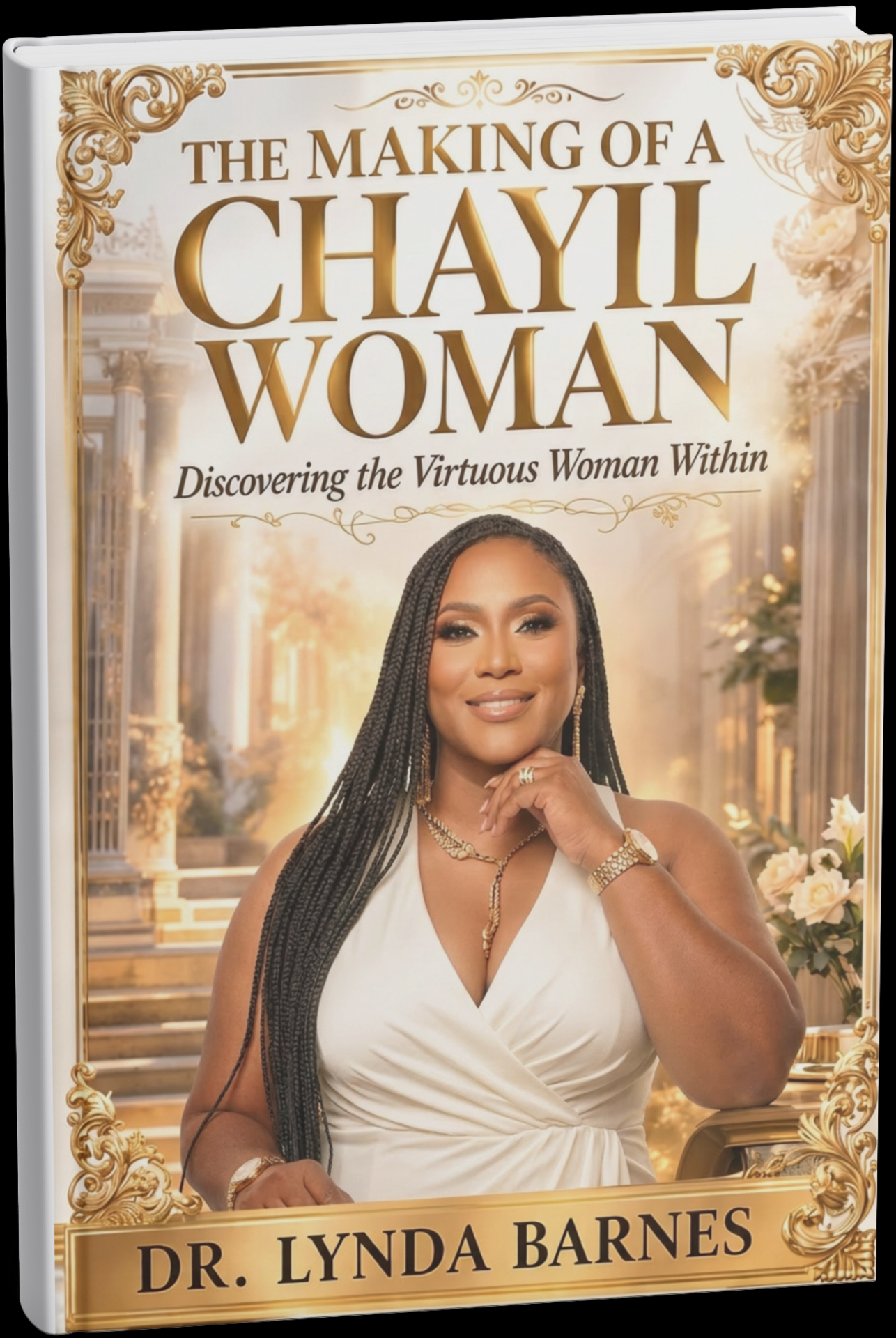 Cover of The Making of a Chayil Woman by Dr. Lynda A. Barnes