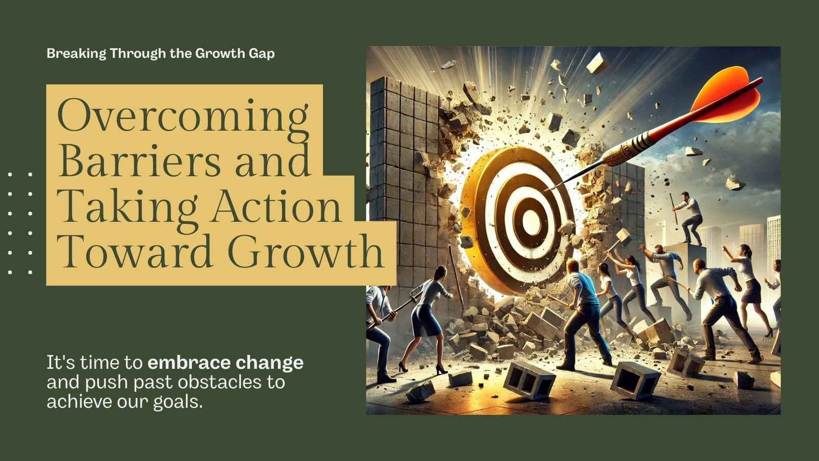Overcoming Barriers and Taking Action Toward Growth