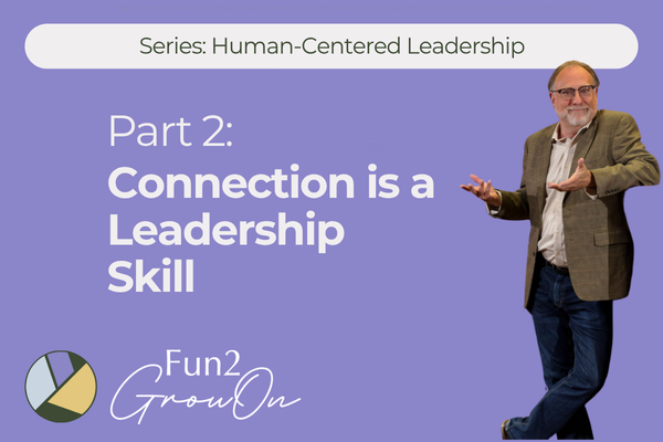 Connection is a Leadership Skill