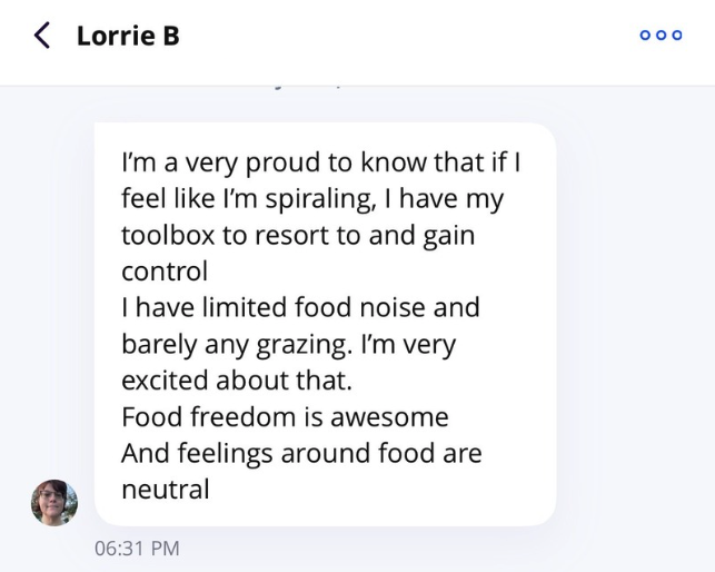 Real client message from Lorrie about limited food noise and food freedom