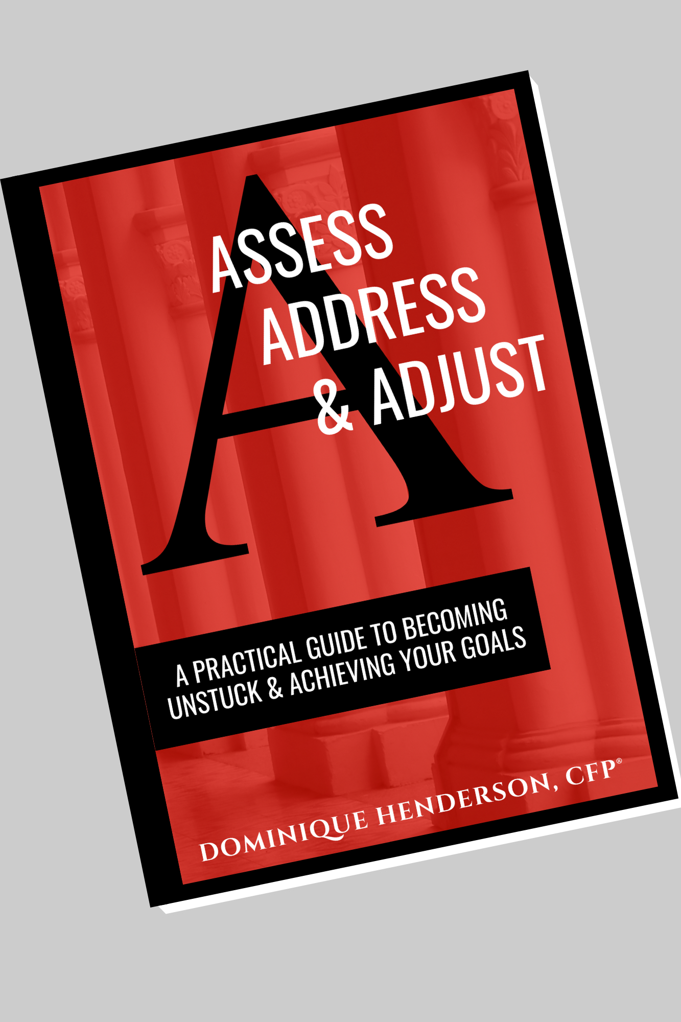 Assess, Address, and Adjust book cover by Dominique Henderson, CFP