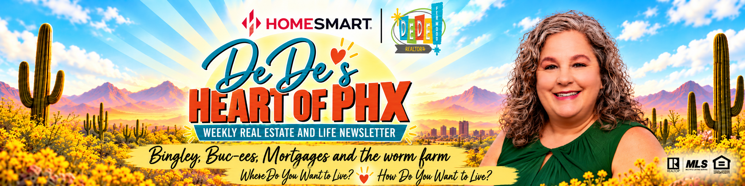 DeDe's Heart of PHX Weekly Newsletter, HomeSmart