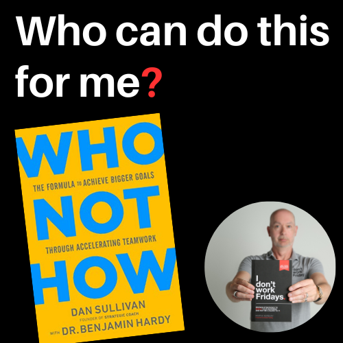 Turn the How into the Who