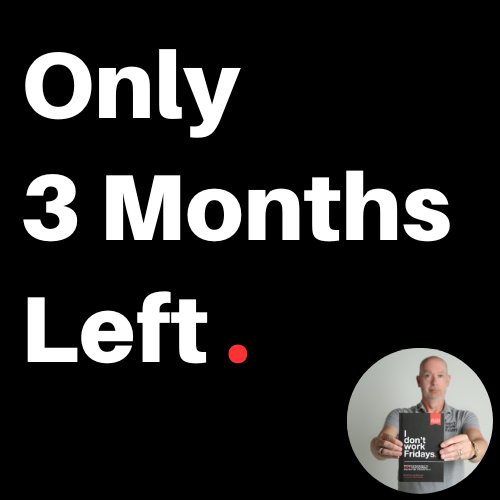 Only 3 Months Left
