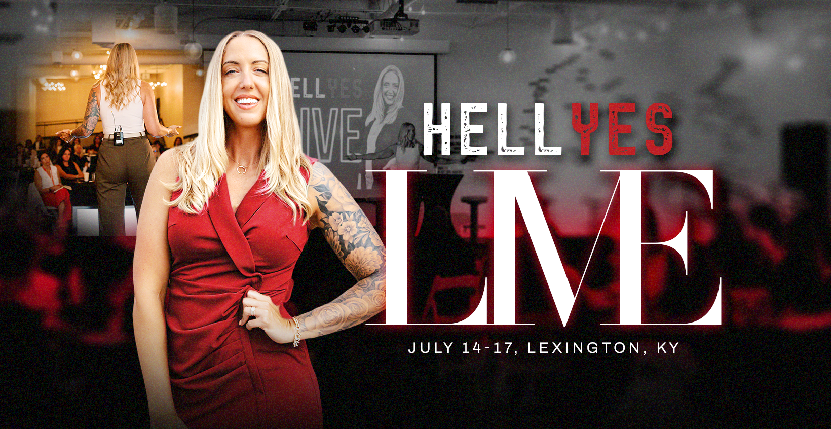 Hell Yes Live — July 14-17, Lexington, KY
