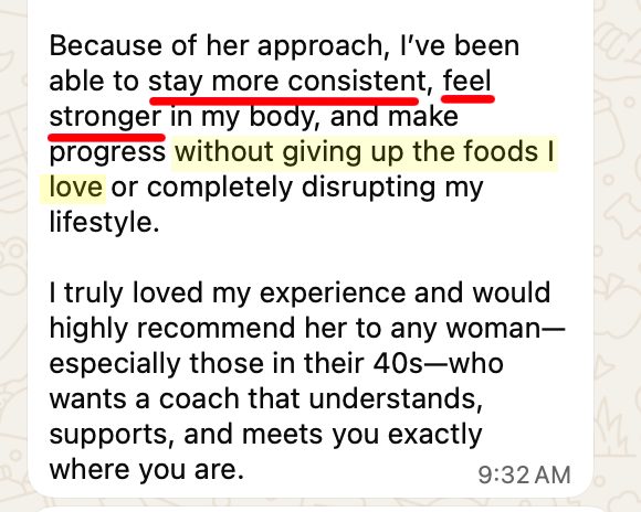 Customer testimonial: more consistent, feels stronger, progress without giving up the foods she loves