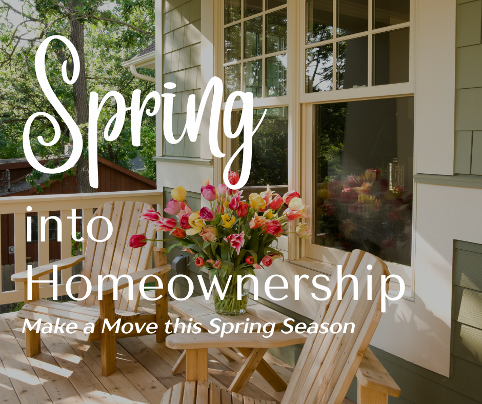 Spring Into Home Ownership