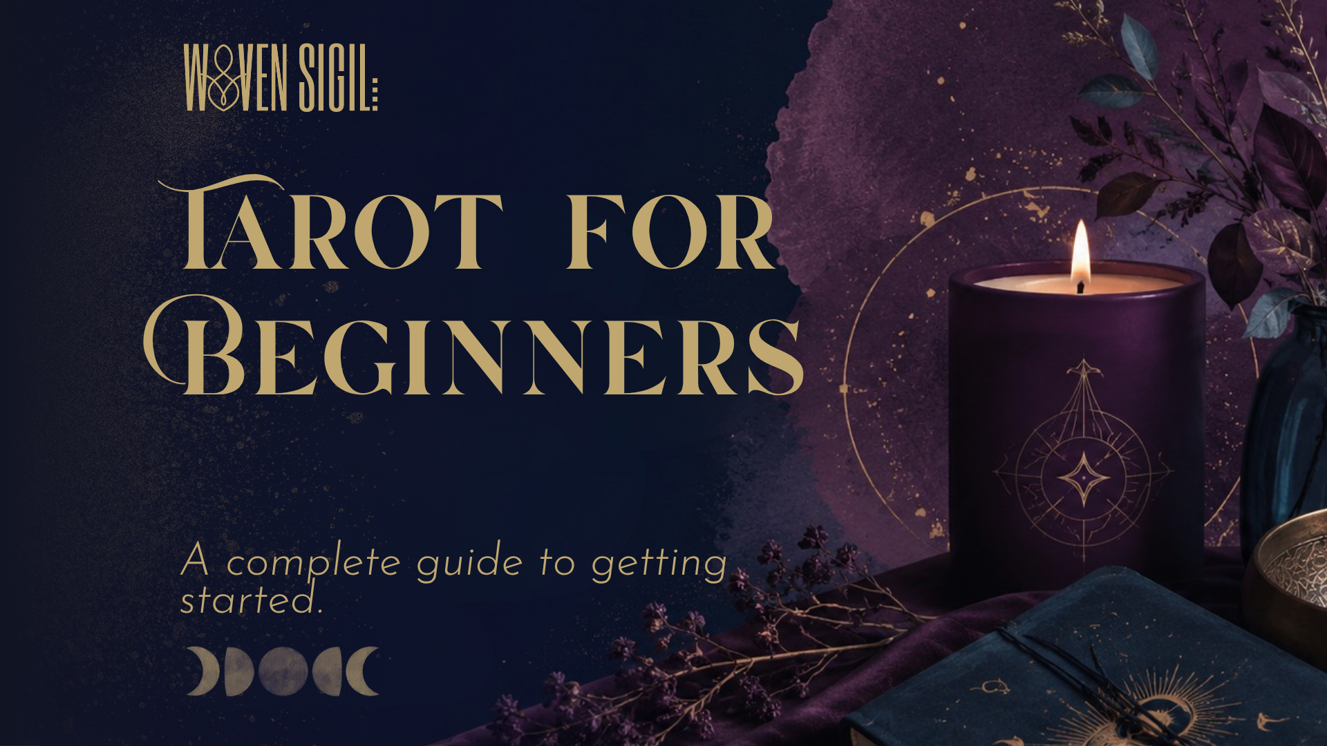 Tarot for Beginners: A Complete Guide to Getting Started with Divination