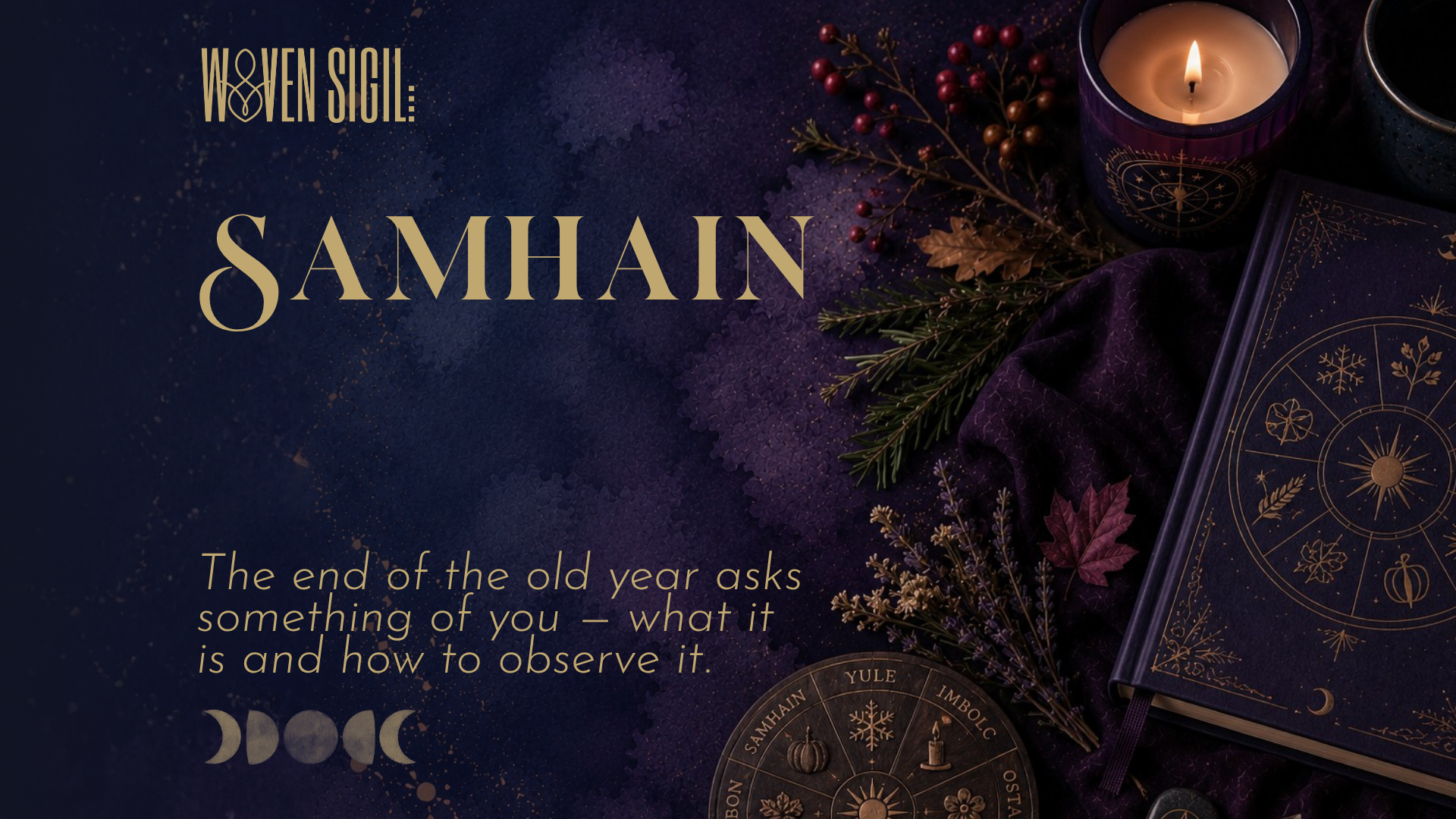 Samhain: What This Sabbat Actually Is and How to Approach It