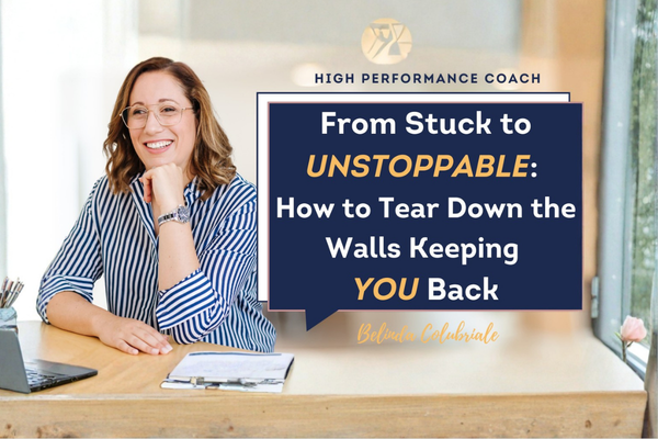 EP 70 | From Stuck to Unstoppable: How to Tear Down the Walls Keeping You Stuck