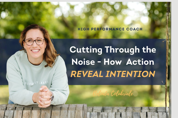 EP 69 | Cutting Through the Noise - How Actions Reveal Intention