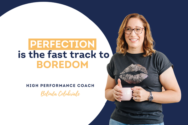EP 62 | Perfection is the fast track to BOREDOM