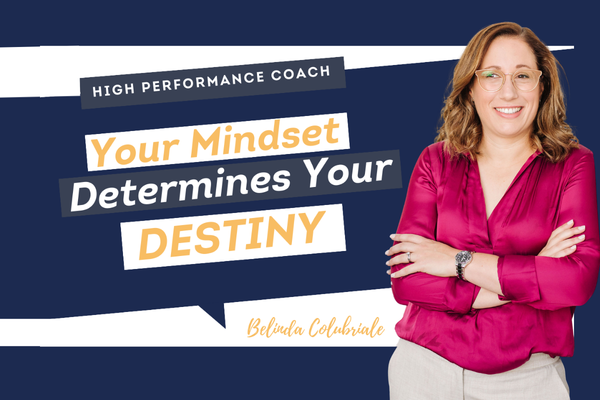 EP 61 | Your Mindset Determines Your Destiny
