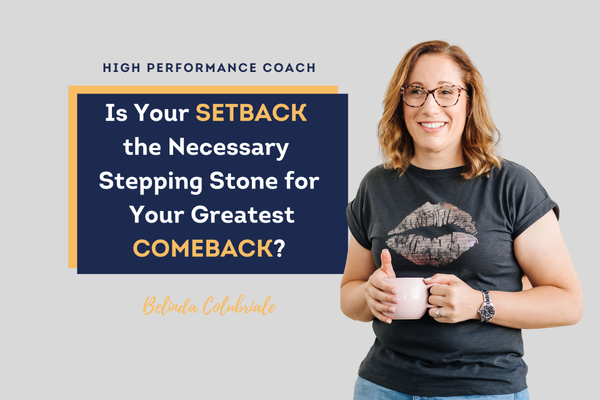 EP 58 | Is your SETBACK the necessary stepping stone for your greatest COMEBACK?