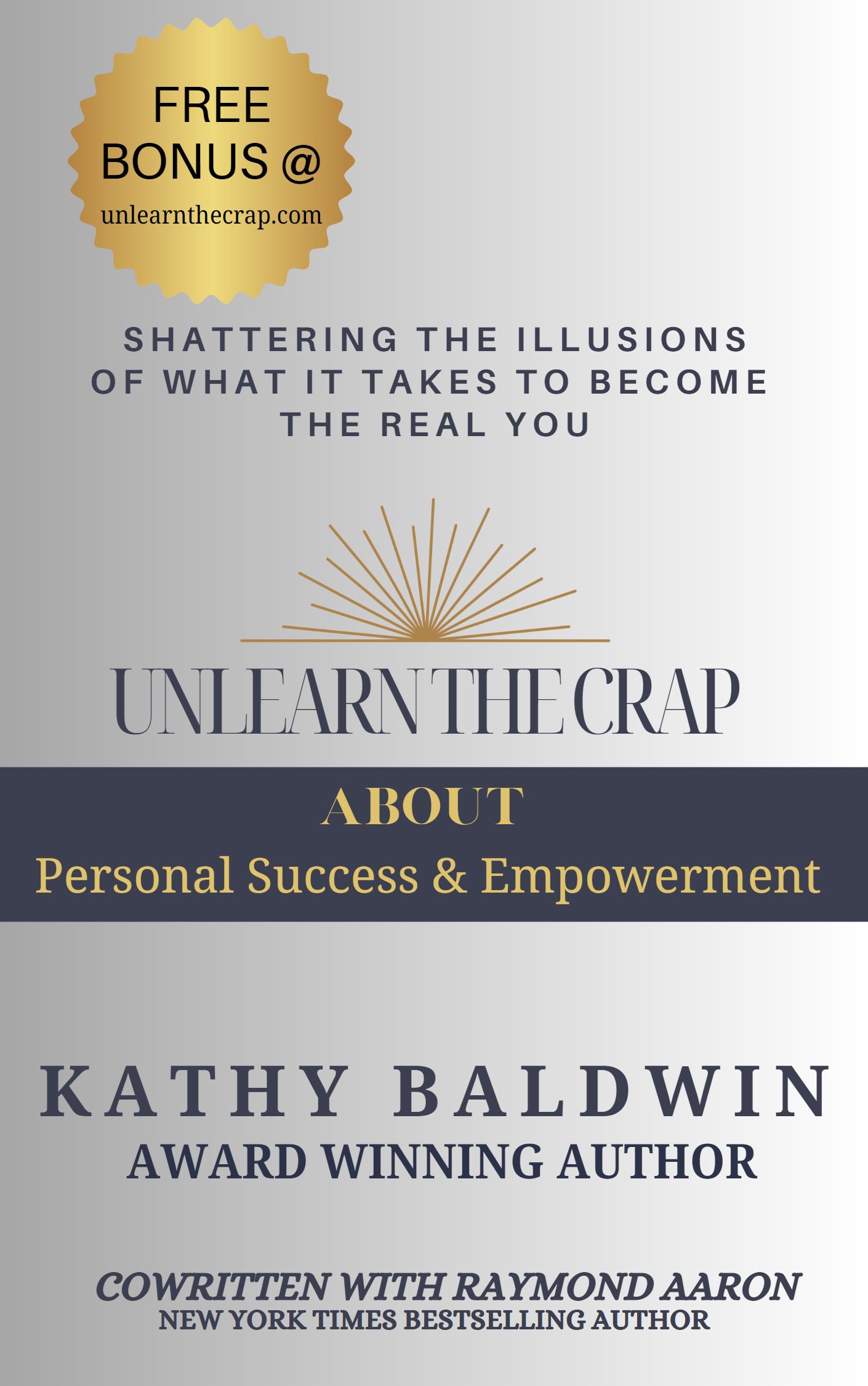 Unlearn the Crap about Personal Success & Empowerment Book Picture