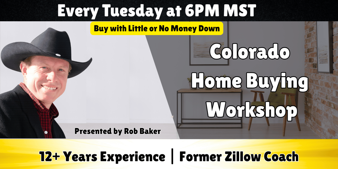Colorado Home Buying Workshop — Buy with Little or No Money Down