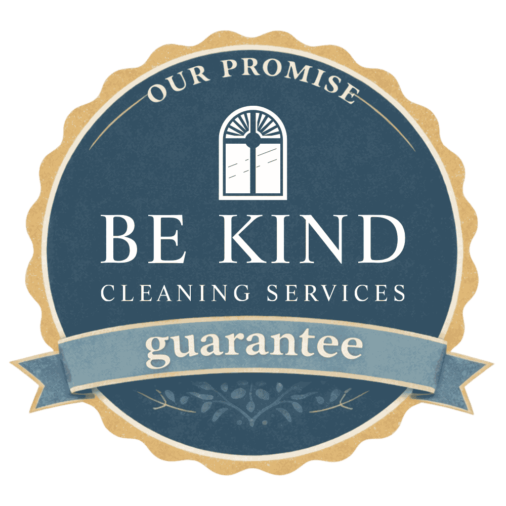 Be Kind Cleaning 100% Satisfaction Guarantee Badge