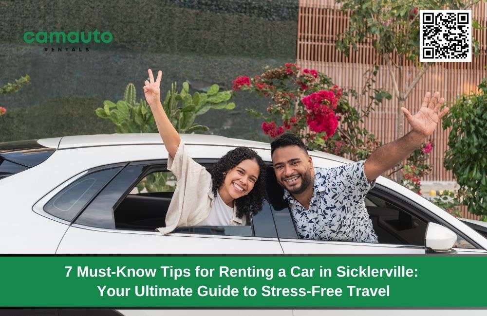 7 Must-Know Tips for Renting a Car in Sicklerville: Your Ultimate Guide to Stress-Free Travel