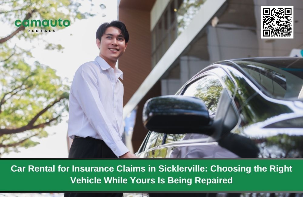 Car Rental for Insurance Claims in Sicklerville: Choosing the Right Vehicle While Yours Is Being Repaired