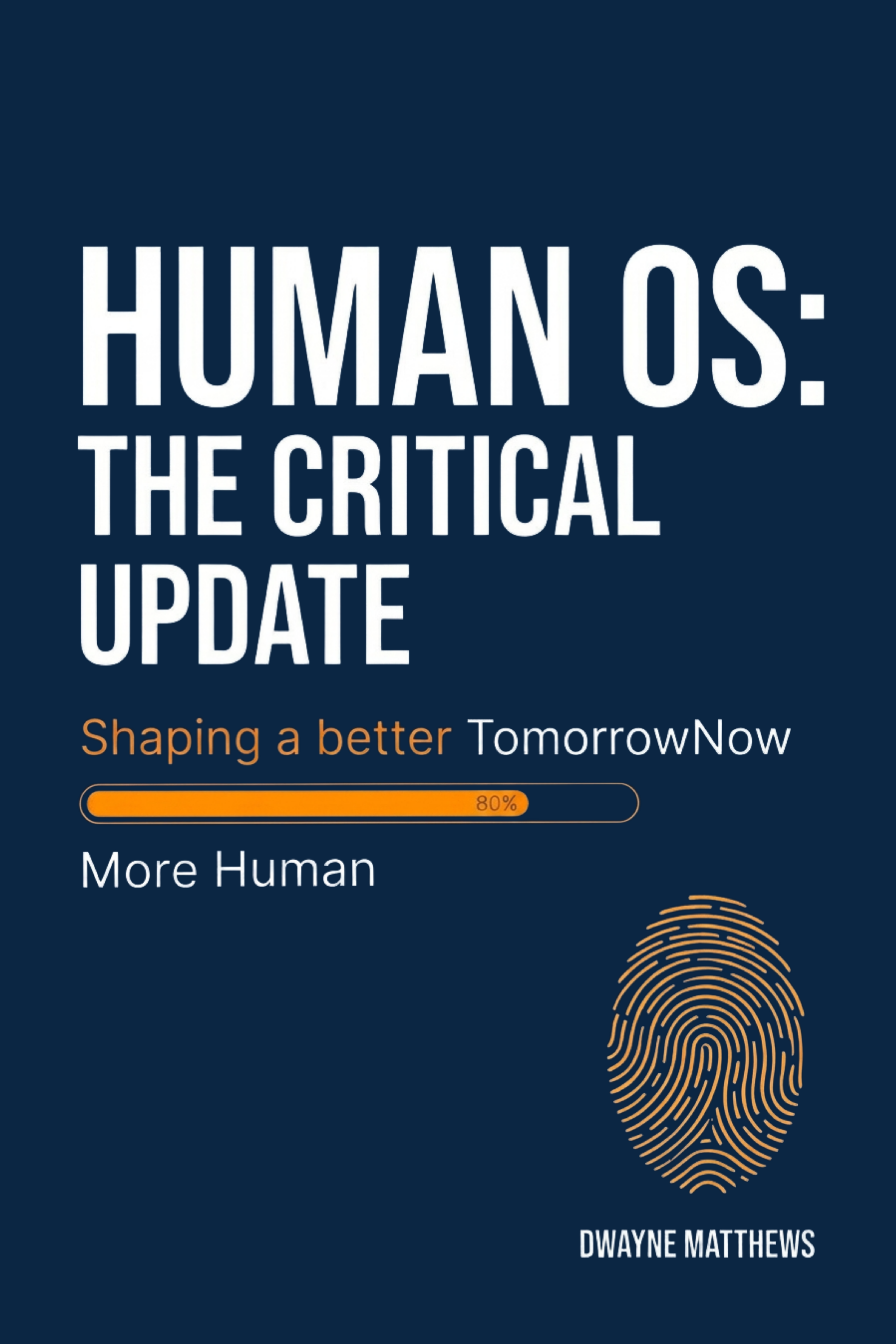HumanOS: The Critical Update book cover by Dwayne Matthews — Amazon #1 Bestseller