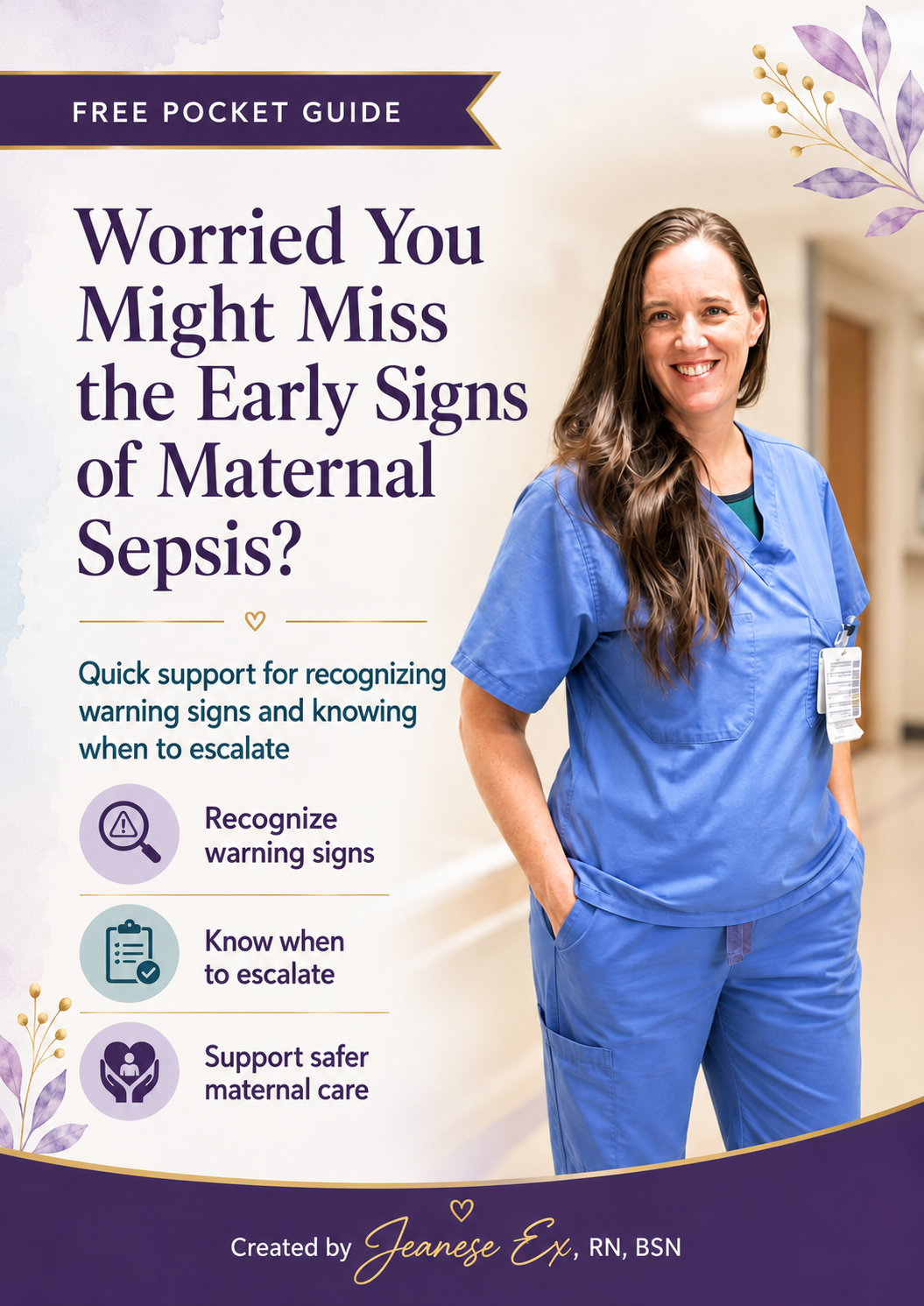 Cover of the free Maternal Sepsis Pocket Guide by Jeanese Ex, RN, BSN, titled Worried You Might Miss the Early Signs of Maternal Sepsis?, with icons for recognizing warning signs, knowing when to escalate, and supporting safer maternal care