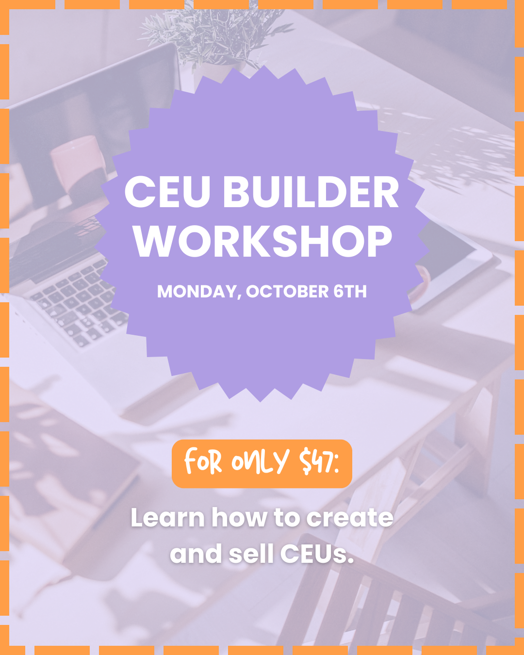 CEU Builder Workshop - Create and Sell Your Own CEUs for BCBAs