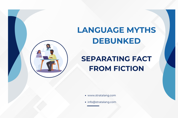 Language Myths Debunked: Separating Fact from Fiction