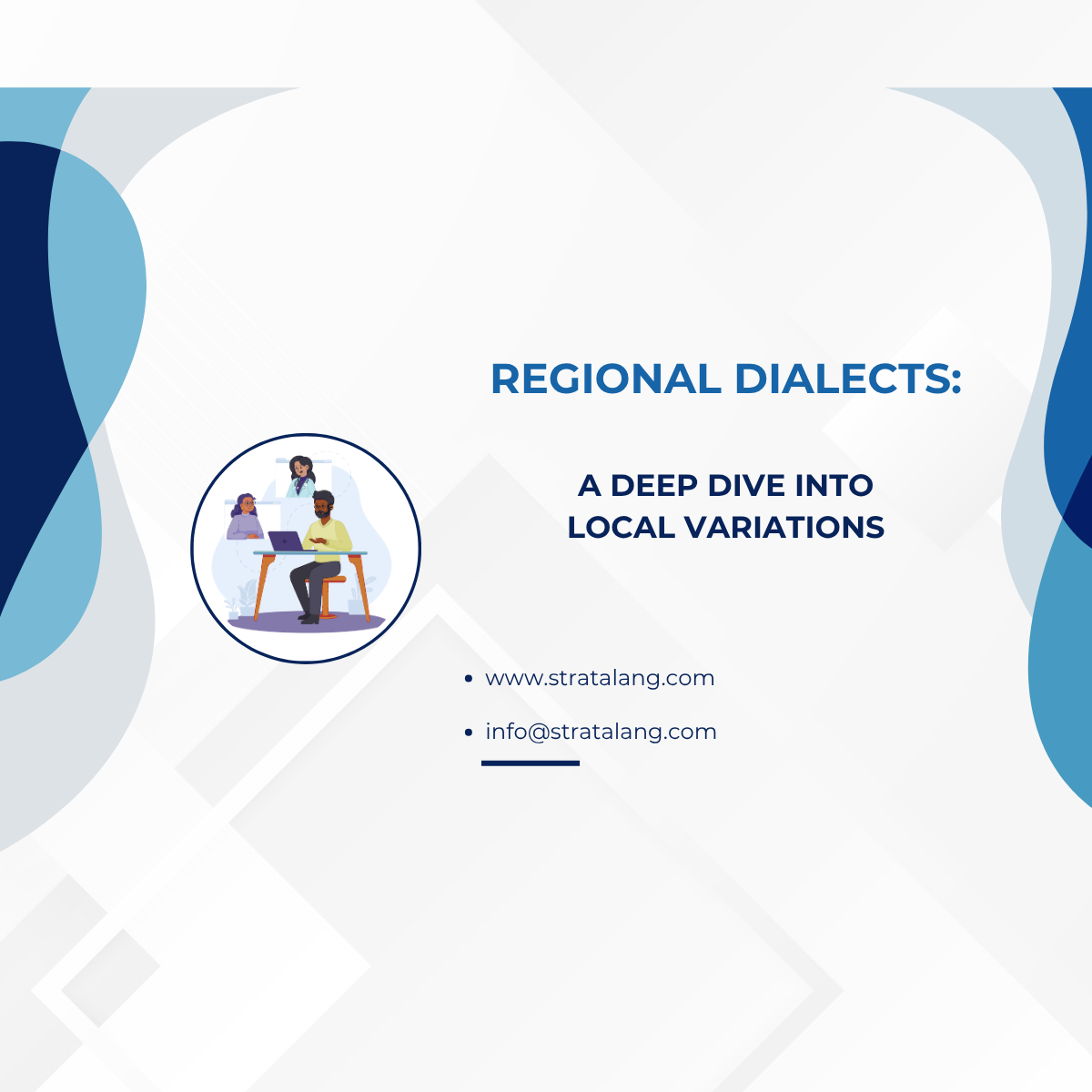 Regional Dialects: A Deep Dive into Local Variations