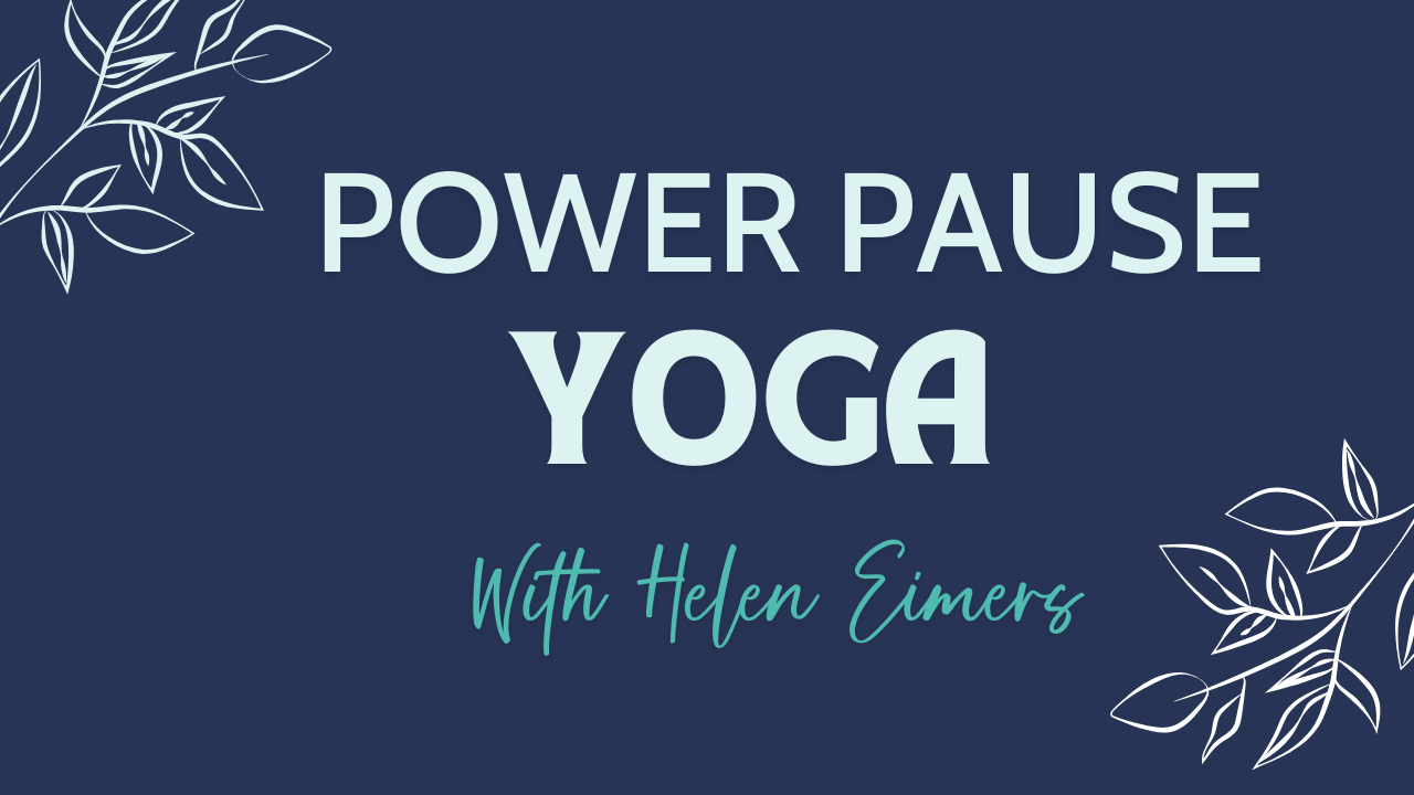 Power Pause Yoga Series