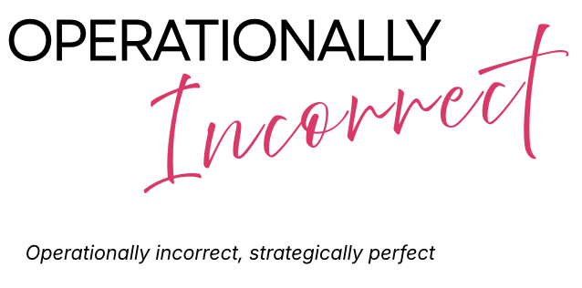 Operationally Incorrect