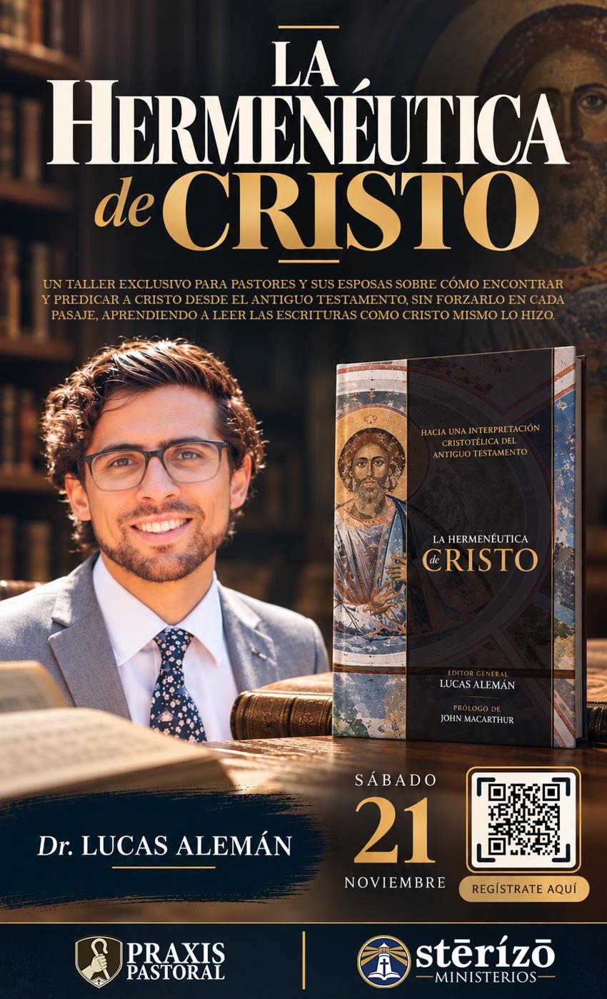 Invitación: La Hermenéutica de Cristo, Dr. Lucas Alemán, sábado 21 de noviembre de 2026