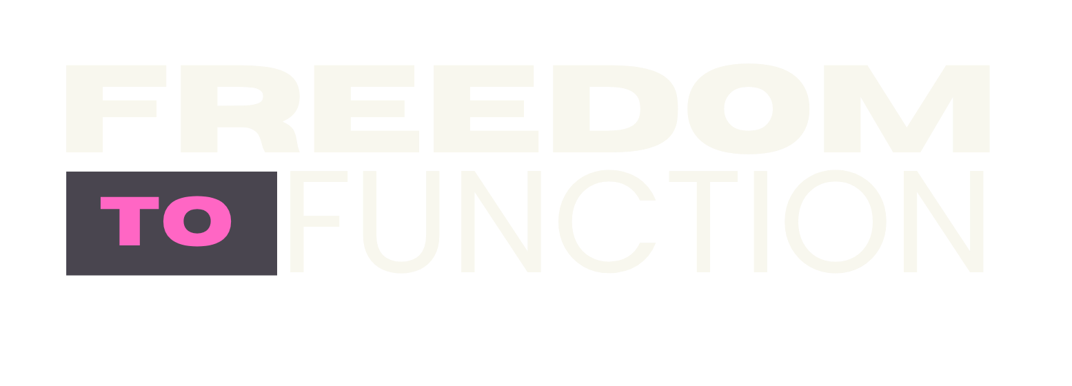 Freedom To Function